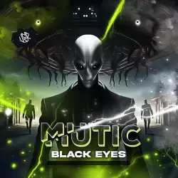 Mutic - Black Eyes